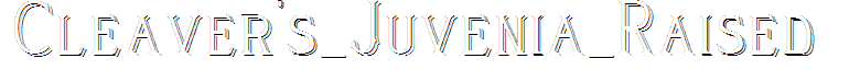 Cleaver's_Juvenia_Raised