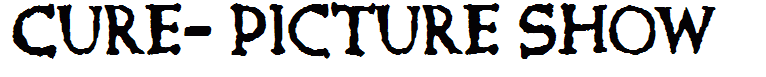 Cure- Picture Show