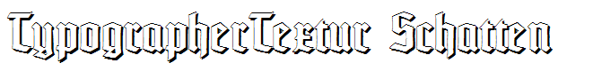 TypographerTextur Schatten