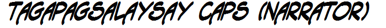 Tagapagsalaysay Caps (Narrator)