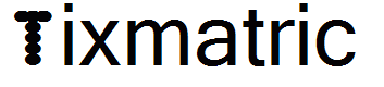 Tixmatric