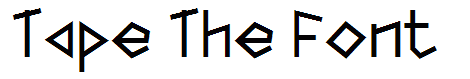 Tape The Font