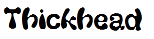 Thickhead