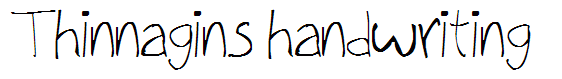 Thinnagins handwriting