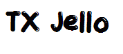 TX Jello