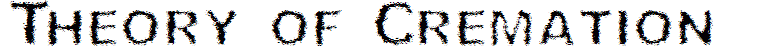 Theory of Cremation