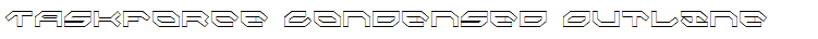 Taskforce Condensed Outline