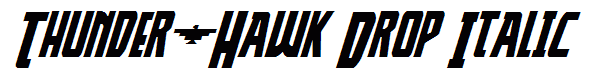 Thunder-Hawk Drop Italic