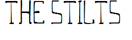THE STILTS