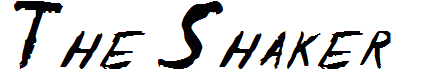 The Shaker
