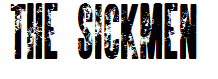 The Sickmen