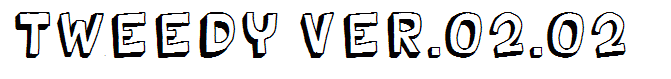 Tweedy Ver.02.02