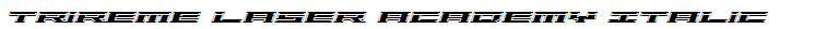 Trireme Laser Academy Italic