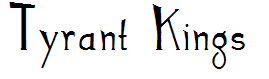Tyrant Kings