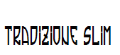 Tradizione Slim