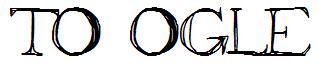 to ogle