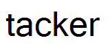 tacker