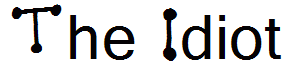 The Idiot