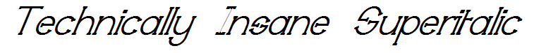 Technically Insane Superitalic
