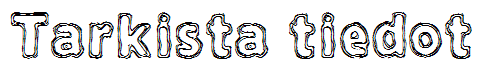 Tarkista tiedot