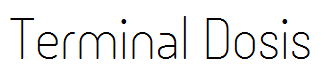 Terminal Dosis