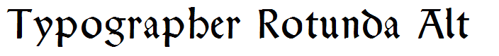 Typographer Rotunda Alt