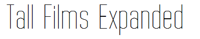 Tall Films Expanded