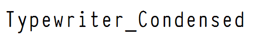 Typewriter_Condensed