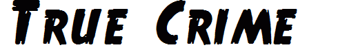 True Crimes