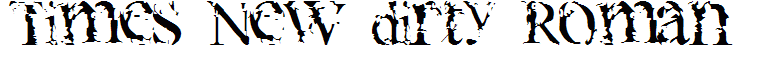 Times New dirty Roman