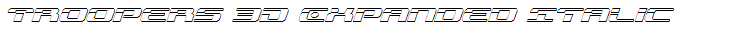 Troopers 3D Expanded Italic