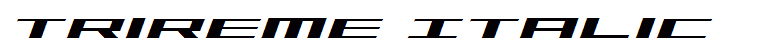 Trireme Italic