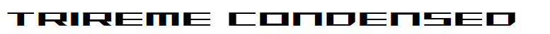 Trireme Condensed
