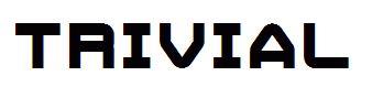 Trivial