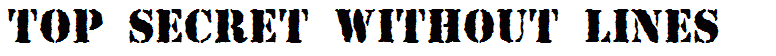 Top Secret Without Lines