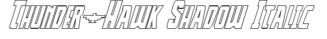 Thunder-Hawk Shadow Italic