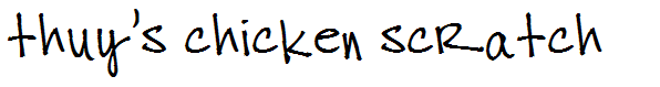 thuy's chicken scratch