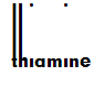 Thiamine