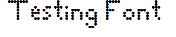 Testing Font