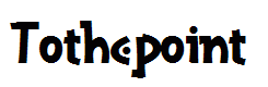 Tothepoint