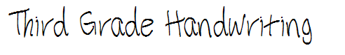 Third Grade Handwriting 