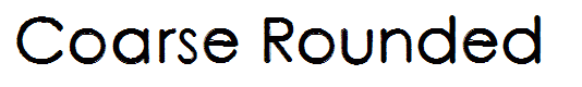 Coarse Rounded