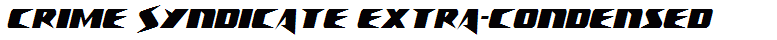 Crime Syndicate Extra-condensed