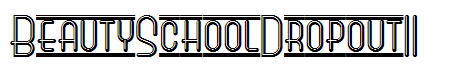 BeautySchoolDropoutII