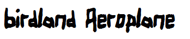 Birdland Aeroplane