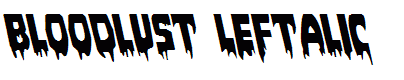 Bloodlust Leftalic