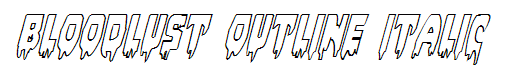 Bloodlust Outline Italic