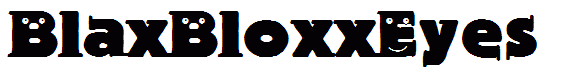 BlaxBloxxEyes