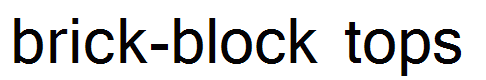 brick-block tops