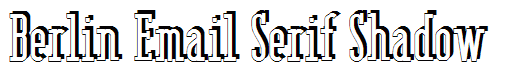 Berlin Email Serif Shadow